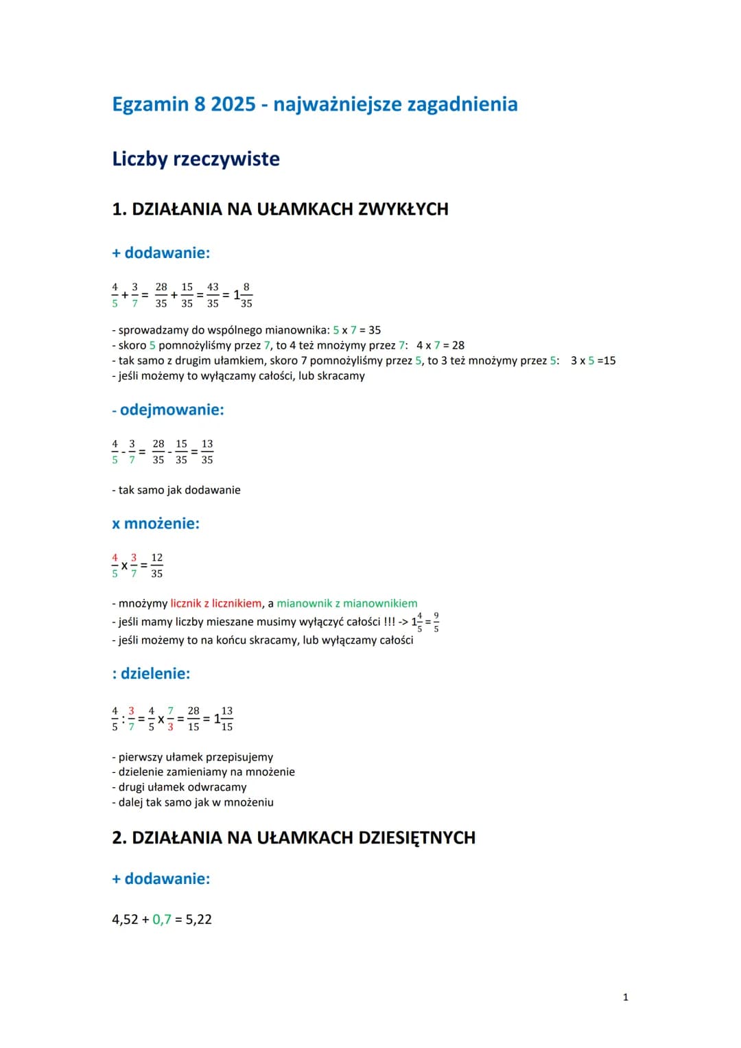 # Egzamin 8 2025 - najważniejsze zagadnienia

Liczby rzeczywiste

1. DZIAŁANIA NA UŁAMKACH ZWYKŁYCH

+ dodawanie:

$
\frac{4}{5} + \frac{3}{