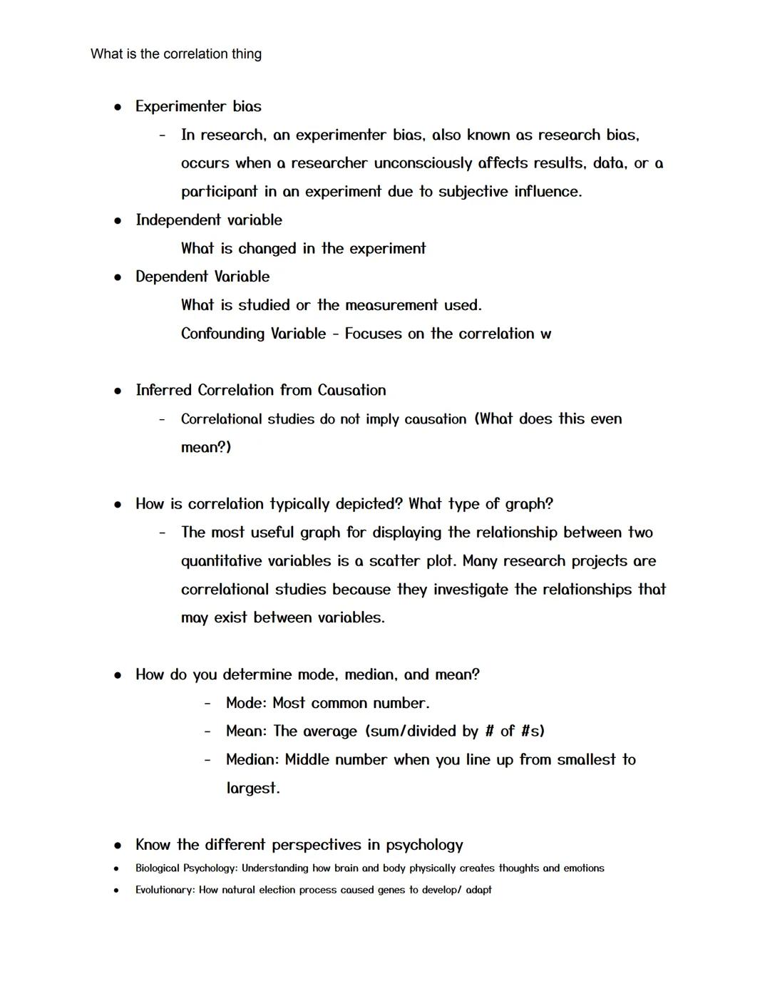 What is the correlation thing

AP Psychology Test Review For Test One
2021 - 40 Multiple Choice

(Finished)

• Name some disadvantages of lo