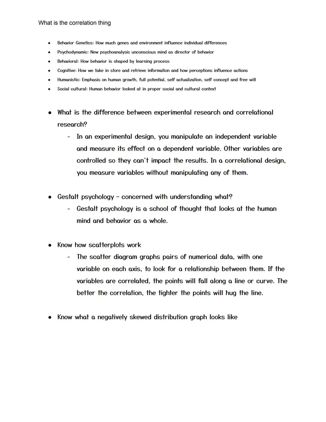 What is the correlation thing

AP Psychology Test Review For Test One
2021 - 40 Multiple Choice

(Finished)

• Name some disadvantages of lo