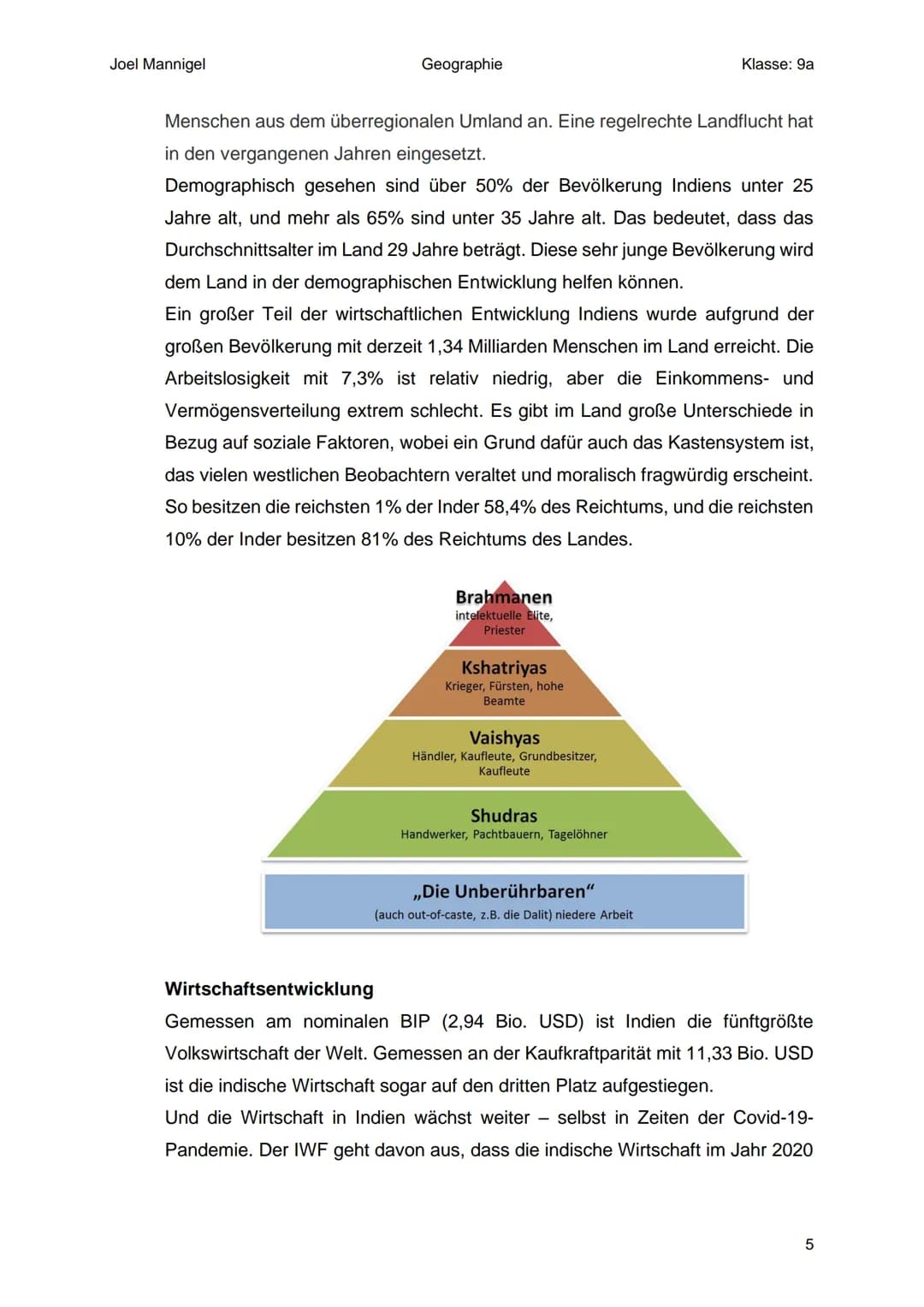 Joel Mannigel
Geographie
Klasse: 9a

# Raumanalyse Indien

Buch Seite 106-107

1. Zu welchem Faktor gehört das Thema?

*   Humanfaktor

2. R
