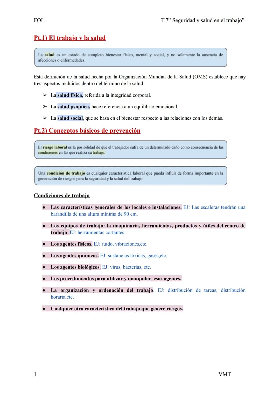 FOL
T.7" Seguridad y salud en el trabajo"

Pt.1) El trabajo y la salud

La salud es un estado de completo bienestar fisico, mental y social,