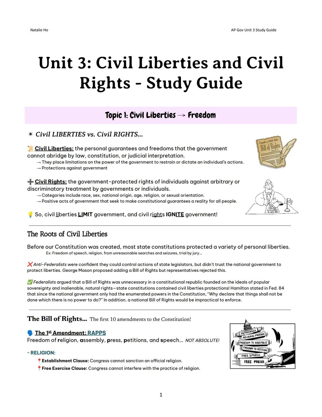 Natalie Ho
AP Gov Unit 3 Study Guide

# Unit 3: Civil Liberties and Civil
Rights - Study Guide

## Topic 1: Civil Liberties → Freedom

* Civ