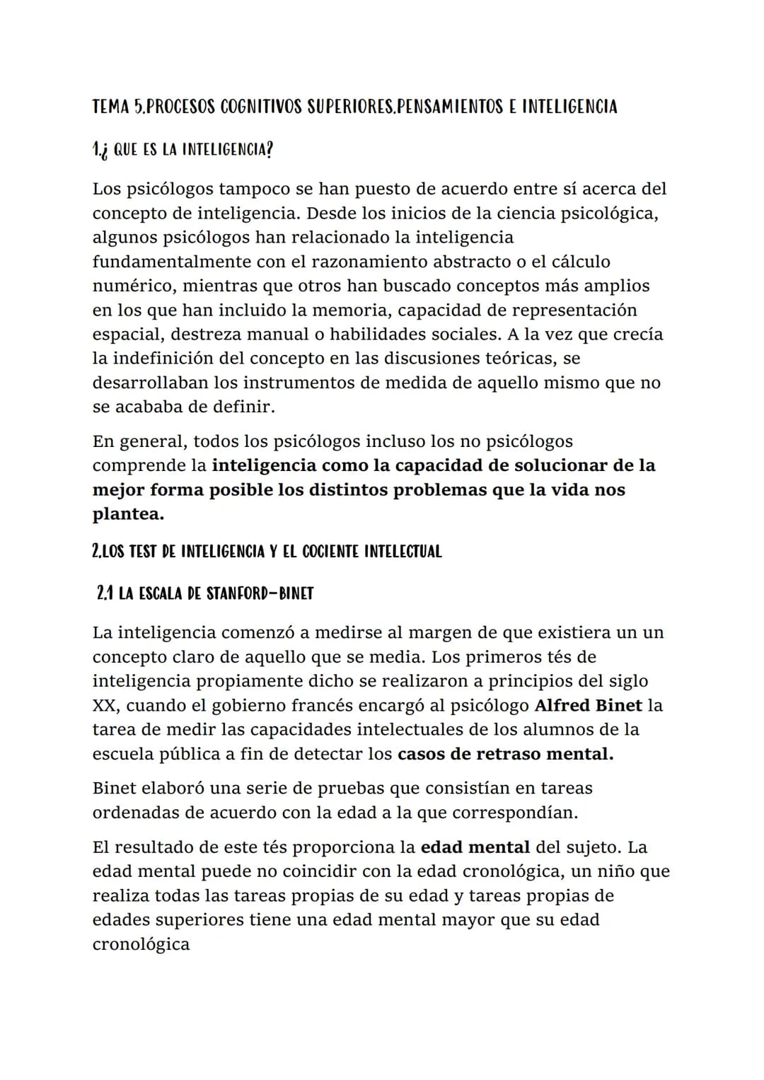 TEMA 5. PROCESOS COGNITIVOS SUPERIORES. PENSAMIENTOS E INTELIGENCIA

1.¿ QUE ES LA INTELIGENCIA?

Los psicólogos tampoco se han puesto de ac