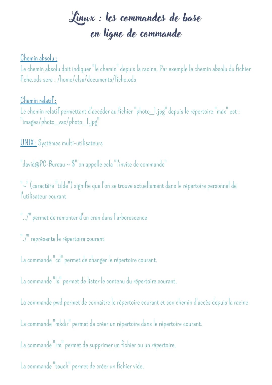 Linux : les commandes de base
en ligne de commande

Chemin absolu:
Le chemin absolu doit indiquer "le chemin" depuis la racine. Par exemple 