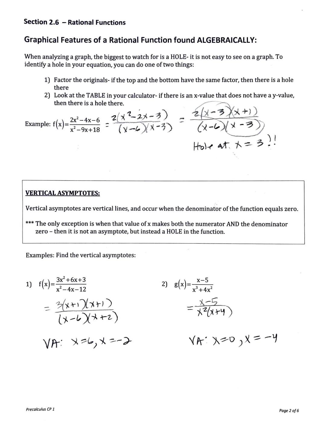 # Section 2.6 - Rational Functions

Rational Functions are ratios (quotients) of polynomials, written in the form $f(x) = \frac{N(x)}{D(x)}$