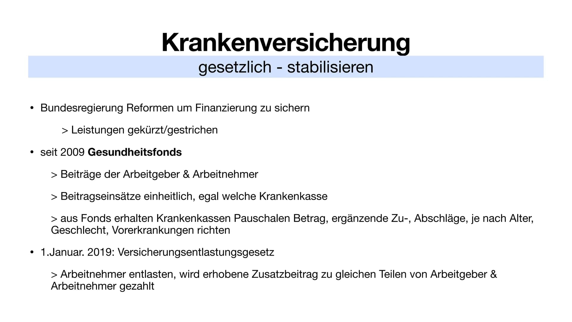 Kranken- & Pflegeversicherung # Inhalt

Krankenversicherung
*   Allgemein

*   gesetzlich
    * Leistungen
    * stabilisieren

*   privat

