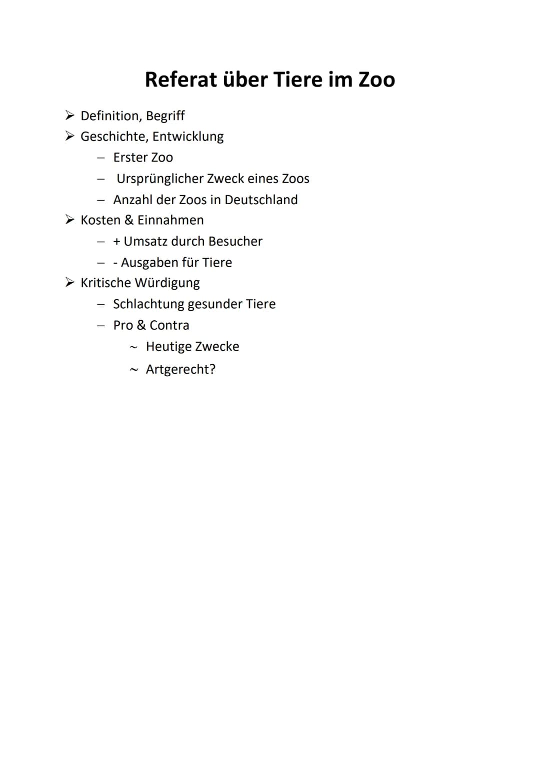 # Referat über Tiere im Zoo

➤ Definition, Begriff

➤ Geschichte, Entwicklung

- Erster Zoo

- Ursprünglicher Zweck eines Zoos

- Anzahl der