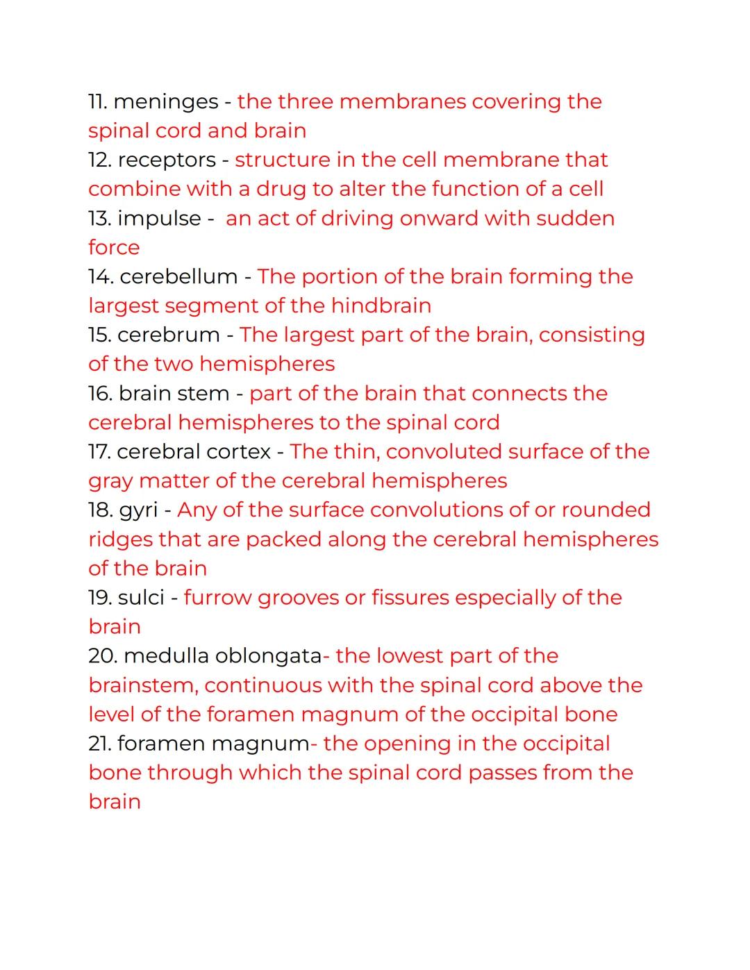 # Medical Terminology 7

1. axons - The non-tapering process of a neuron that
contains neurofilaments, microtubules, and organelles
2. neuro
