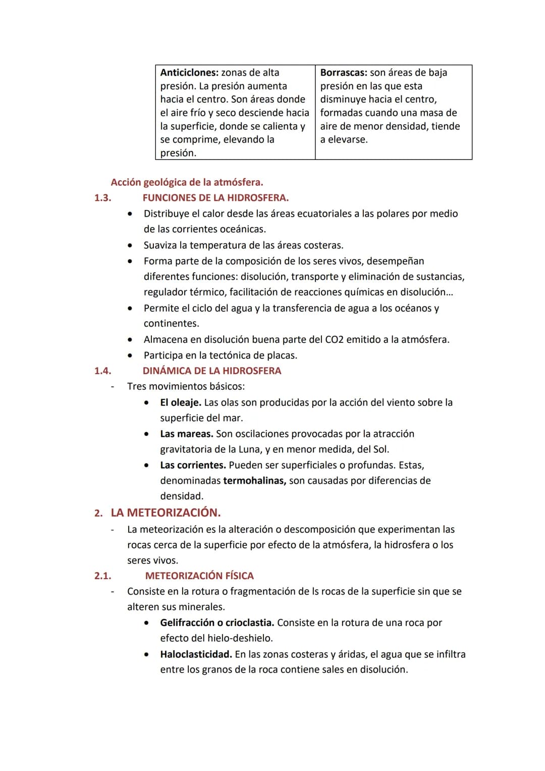 # TEMA 3: procesos geológicos externos

1. LAS CAPAS FLUIDAS DE LA TIERRA.

   - Procesos geológicos externos: meteorización, erosión, trans