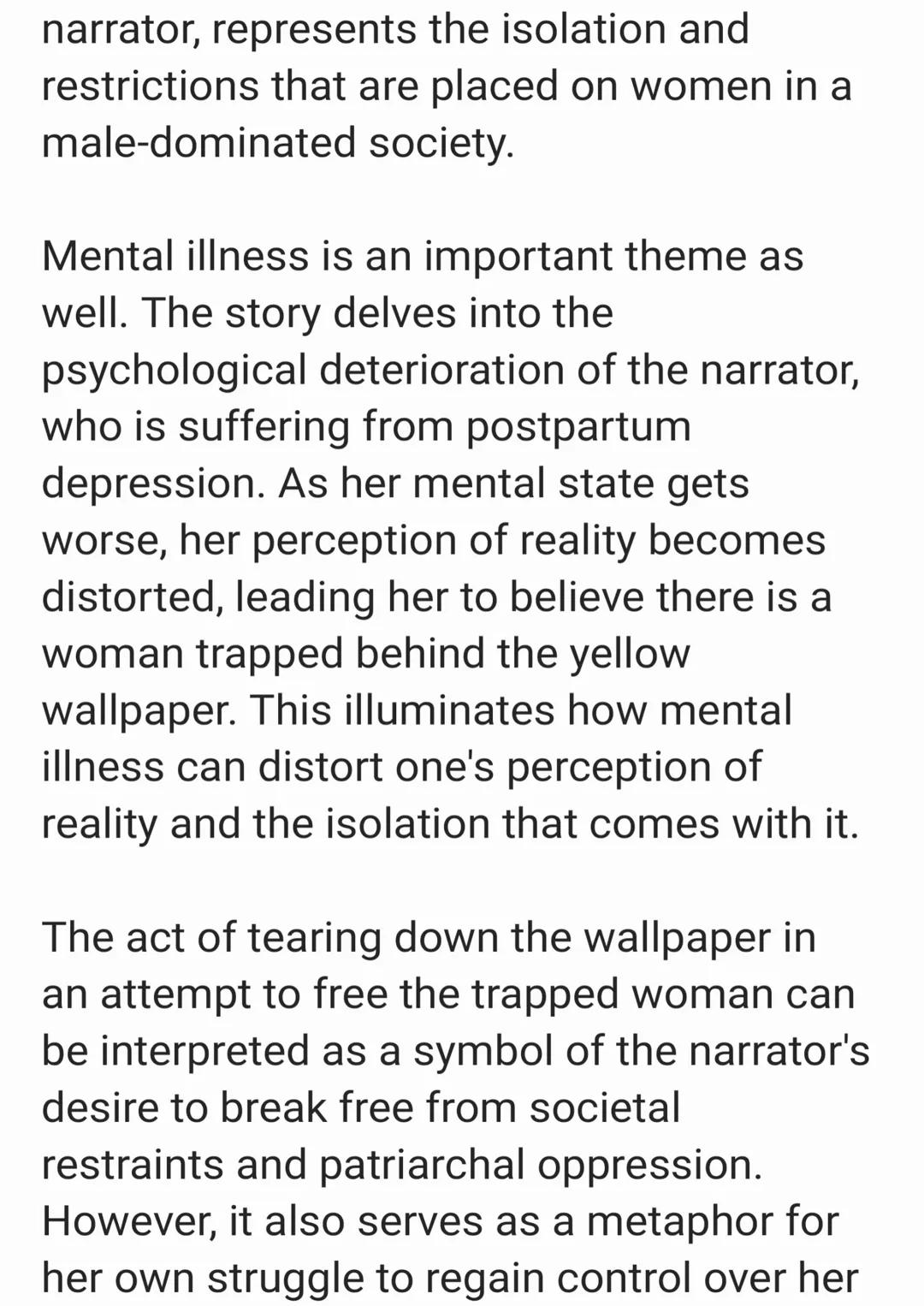 "The Yellow Wallpaper" by Charlotte
Perkins Gilman is a heavily symbolic short
story that sorts through themes of gender
roles, mental illne