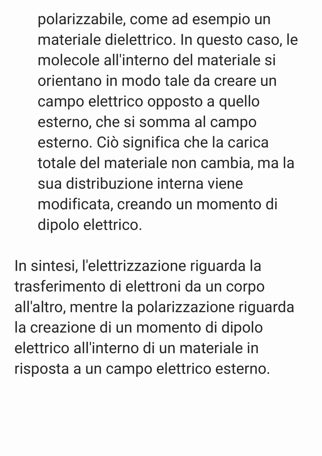 Ci sono quattro tipi di elettrizzazione che
possono verificarsi quando oggetti diversi
entrano in contatto tra loro:

- Elettrizzazione per 