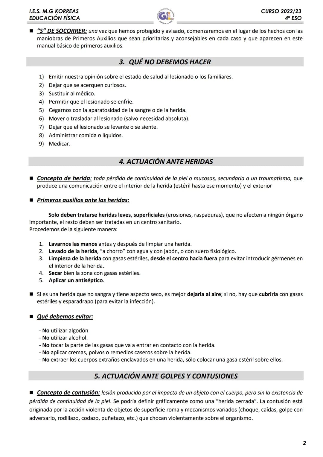 I.E.S. M.G KORREAS
EDUCACIÓN FÍSICA
CURSO 2022/23
4º ESO

1. QUÉ SON LOS PRIMEROS AUXILIOS

El conjunto de actuaciones y técnicas que permit