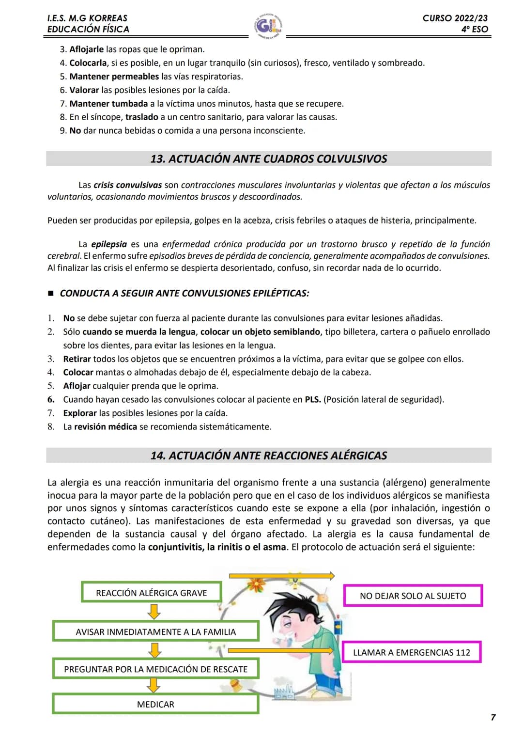 I.E.S. M.G KORREAS
EDUCACIÓN FÍSICA
CURSO 2022/23
4º ESO

1. QUÉ SON LOS PRIMEROS AUXILIOS

El conjunto de actuaciones y técnicas que permit
