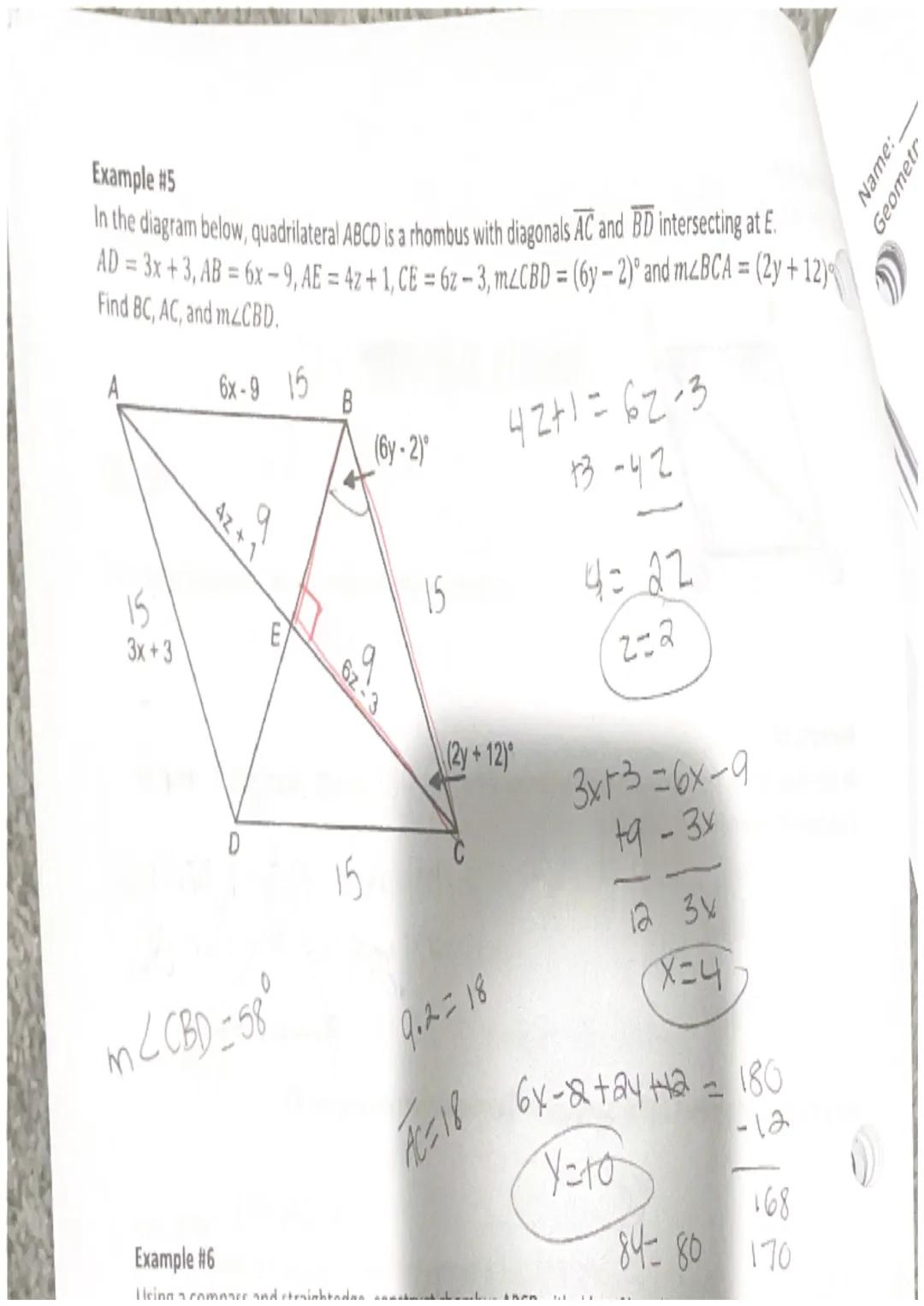 Name:
Geometry
Date:
Lesson 7
**PROPERTIES OF A RHOMBUS +-% 
RHOMBUS
A rhombus is a parallelogram in which all sides are congruent.
B
C
E
Pr