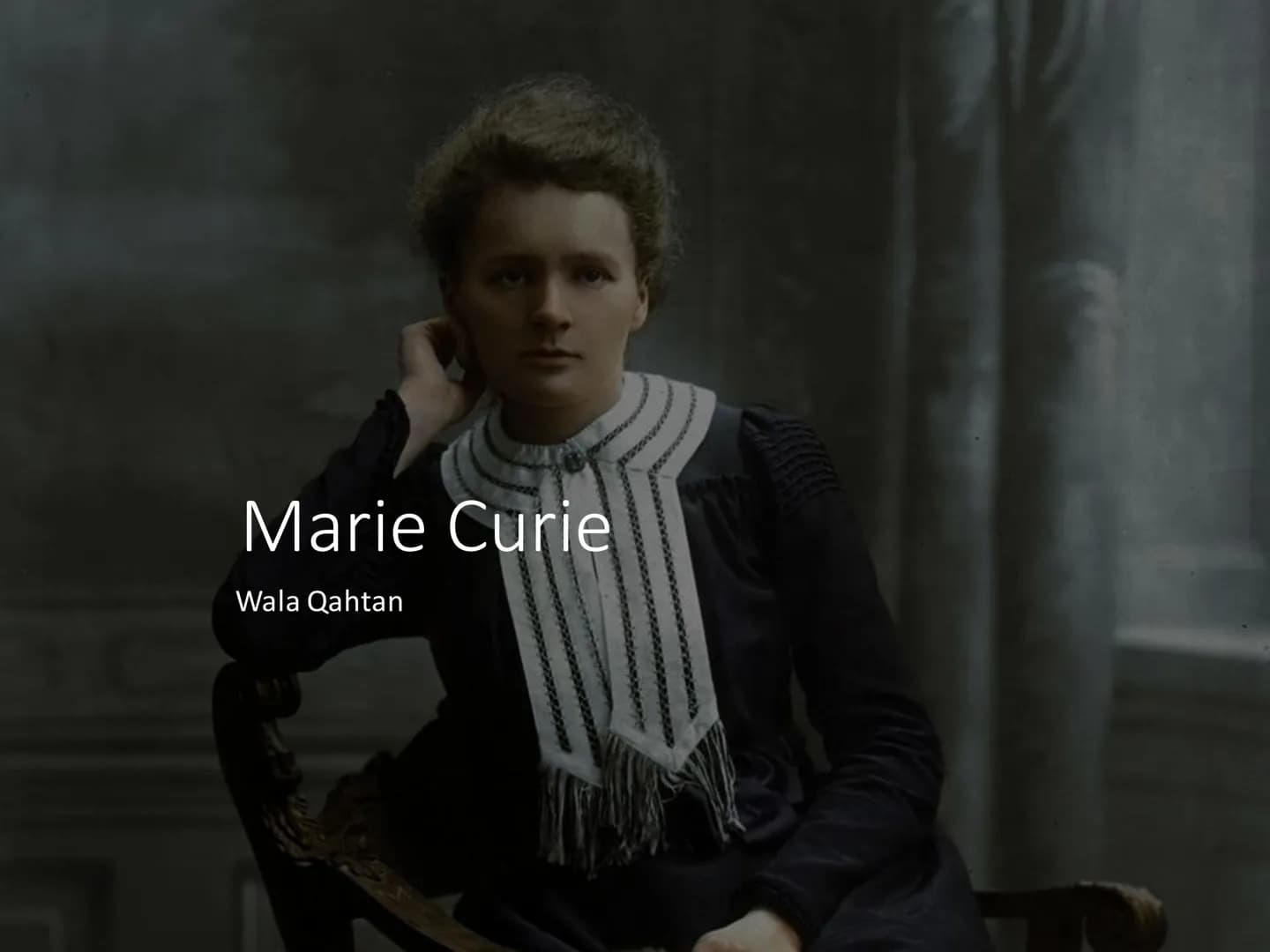 # Marie Curie

Wala Qahtan Handout

Name: Marie Sklodowska Curie

Lebensdaten: 7. November 1867 in Warschau geboren

starb am 4. Juli 1935

