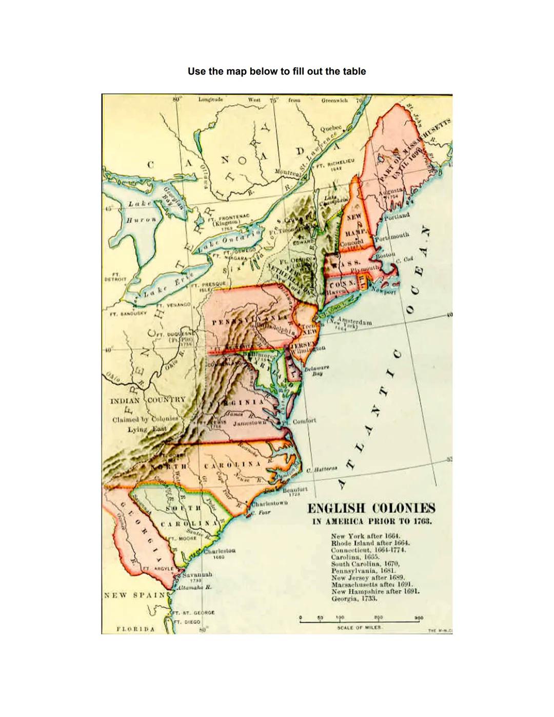 # 13 Colonies Map Activity

Use the Map Below to list the New England, Middle, and Southern Colonies on the table

The Thirteen Colonies

16