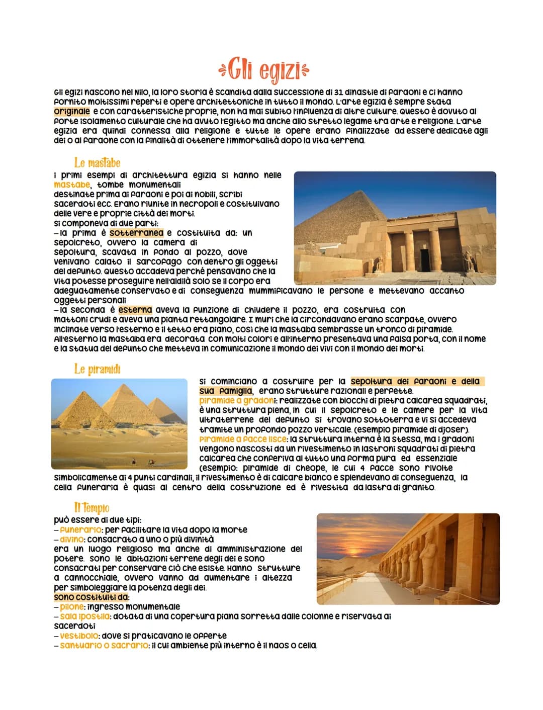 # Gli egizi

Gli egizi nascono nel Nilo, la loro storia è scandita dalla successione di 31 dinastie di faraoni e ci hanno
fornito moltissimi