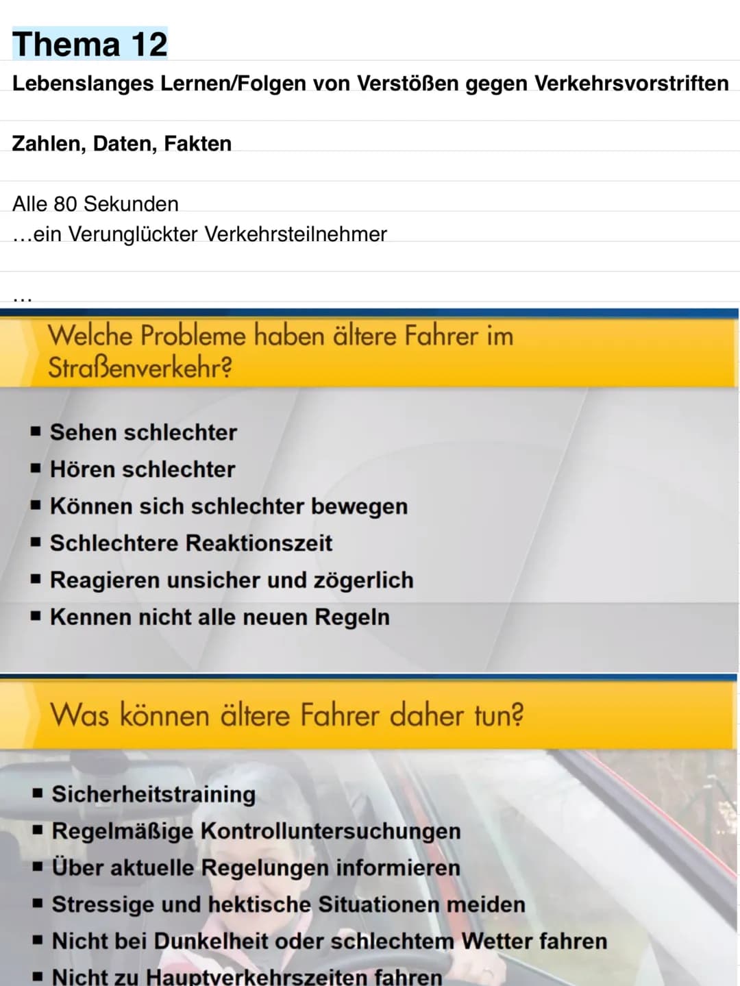 # Thema 12

Lebenslanges Lernen/Folgen von Verstößen gegen Verkehrsvorstriften

Zahlen, Daten, Fakten

Alle 80 Sekunden

...ein Verunglückte