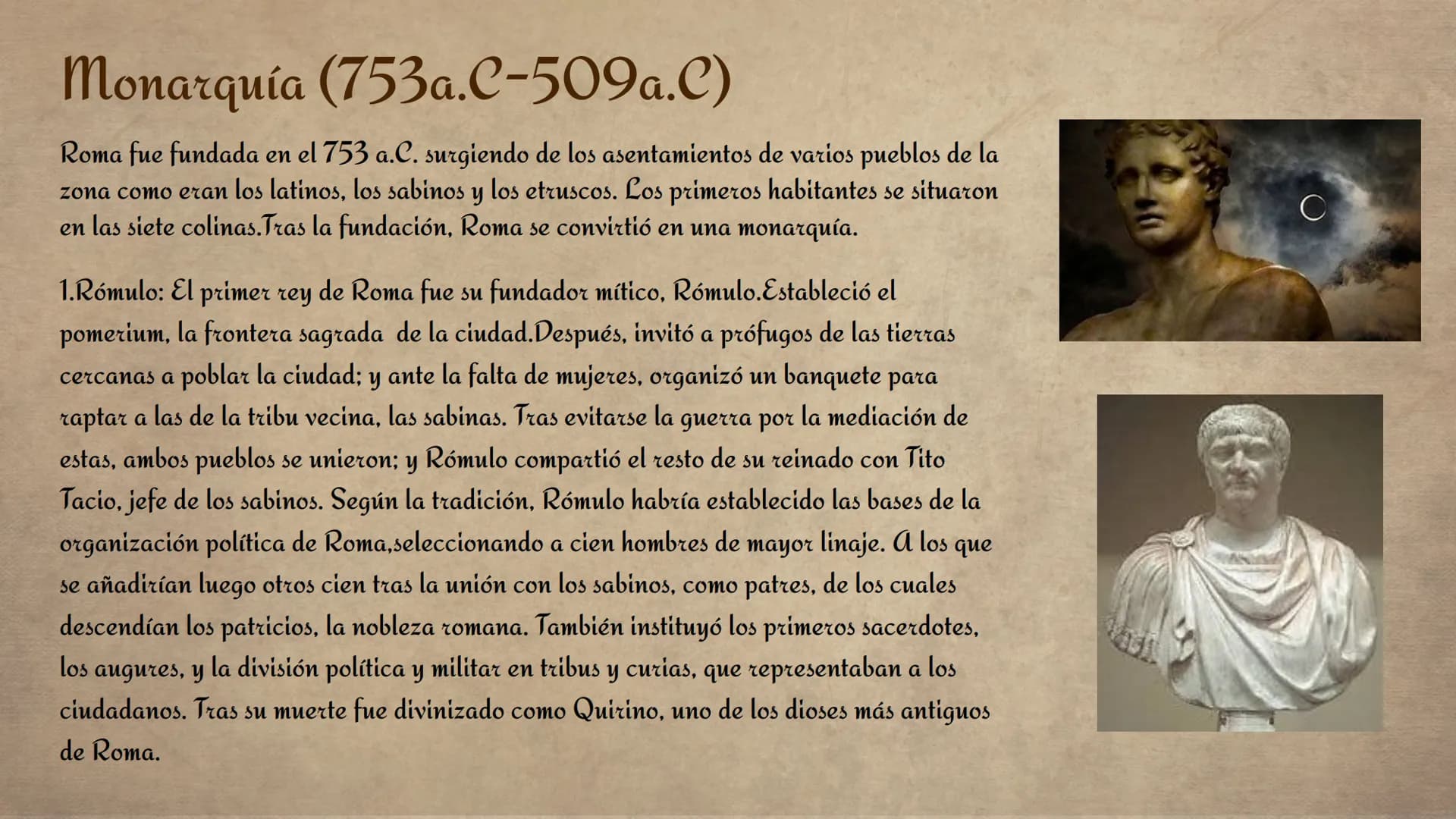 # La historia

de Roma 01 Monarquía

02 República

03 Imperio Monarquia

1 # El origen de la monarquía romana: mito de rómulo y remo

Cuando