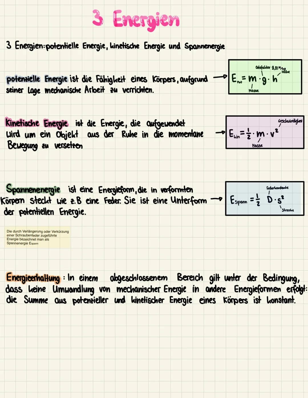 # 3 Energien

3 Energien:potentielle Energie, kinetische Energie und Spannenergie

potenzielle Energie ist die Fähigkeit eines Körpers, aufg