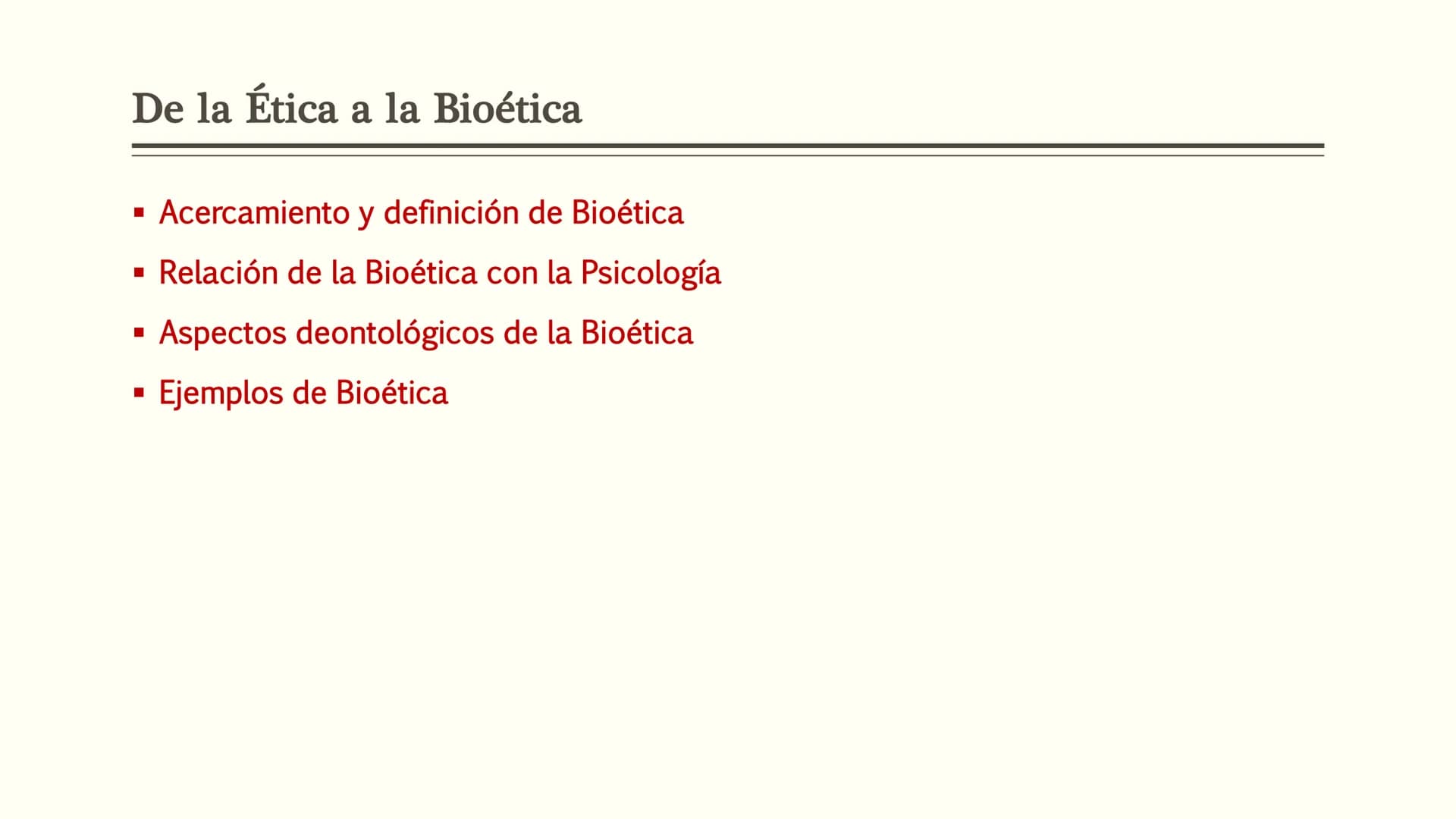 # BIOÉTICA EN LA PSICOLOGÍA # BIOÉTICA EN
# PSICOLOGÍA

Definición y acercamiento a la
Bioética en la Psicología De la Ética a la Bioética


