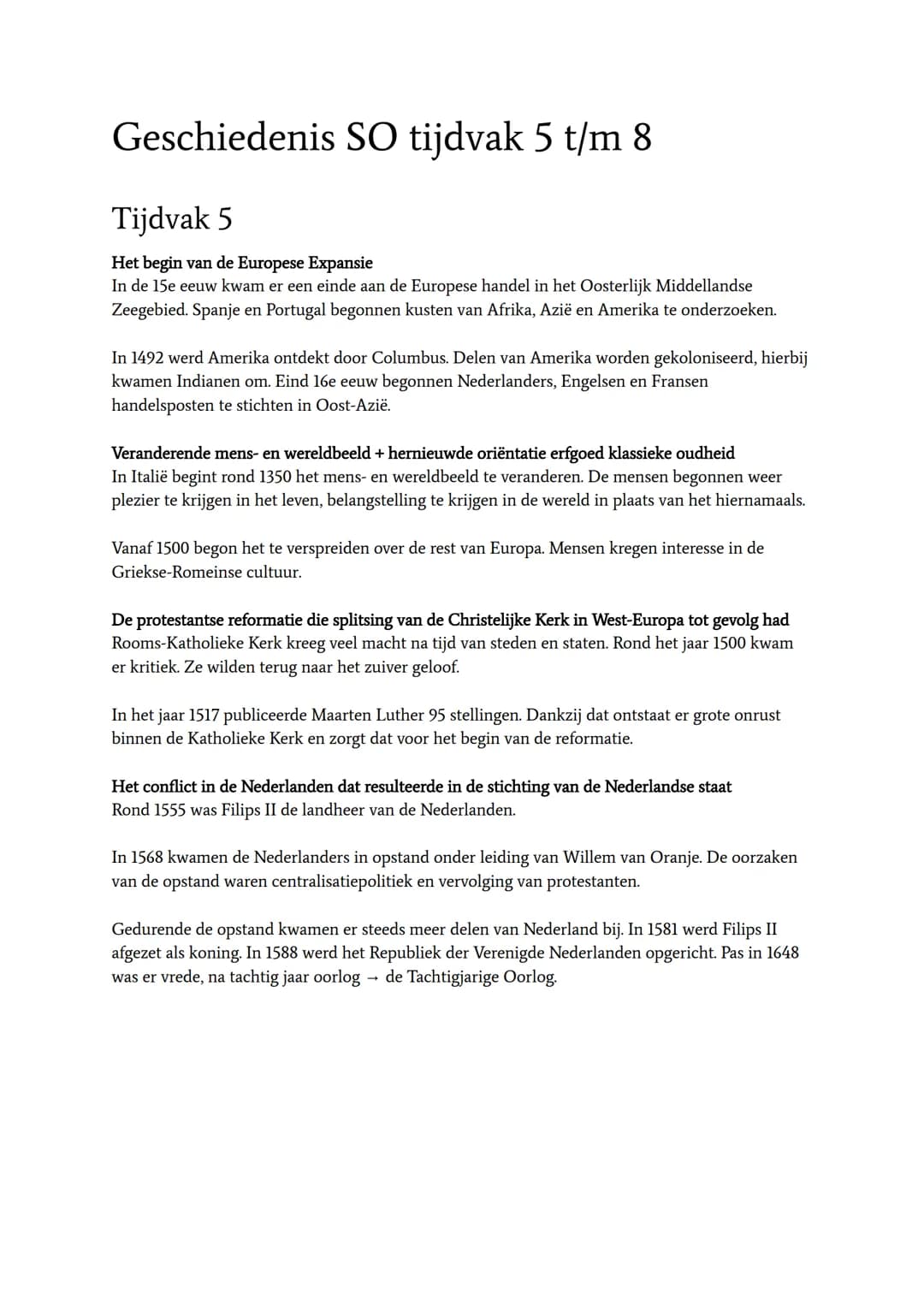 # Geschiedenis SO tijdvak 5 t/m 8

# Tijdvak 5

Het begin van de Europese Expansie

In de 15e eeuw kwam er een einde aan de Europese handel 