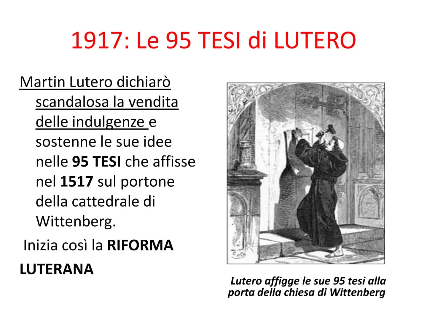 # LA RIFORMA

# PROTESTANTE

1517: le 95 TESI di MARTIN LUTERO # MARTIN LUTERO

FORTITVDO MUSTRA

CHI ERA?

Un monaco agostiniano
tedesco e 