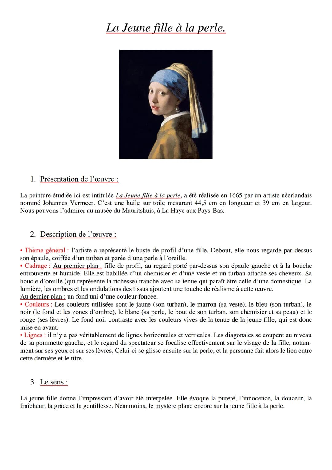 # La Jeune fille à la perle.

1. Présentation de l'œuvre :

La peinture étudiée ici est intitulée La Jeune fille à la perle, a été réalisée 