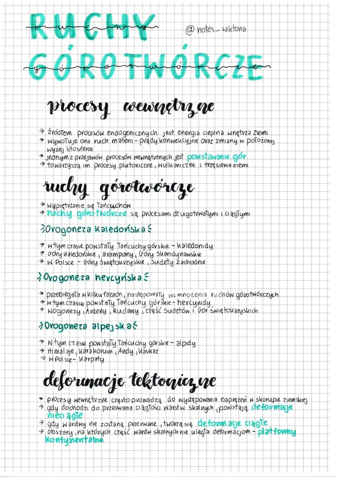 # RUCHY

@notes-wiktona

# GOROTWÓRCZE

procesy wewnętrzne

→ źródłem procesów endogenicznych jest energia ciepina wnętrza ziemi

→ wywołuje