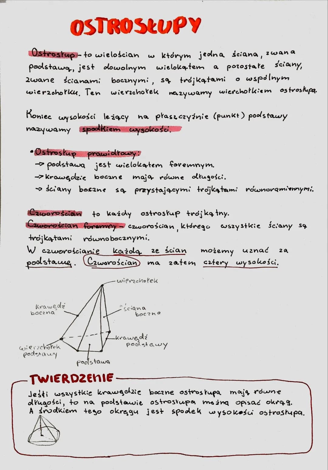# OSTROSŁUPY

Ostrostup-to wielościan w którym jedna ściana, zwana
podstawą, jest dowolnym wielokątem a pozostałe ściany,
zawane ścianami bo