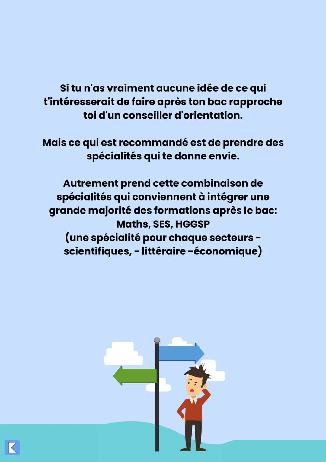 # ORIENTATION

Quelles sont les différentes spécialités proposé
dans les lycées et lesquelles me correspondrait ?

Avant de choisir les spéc