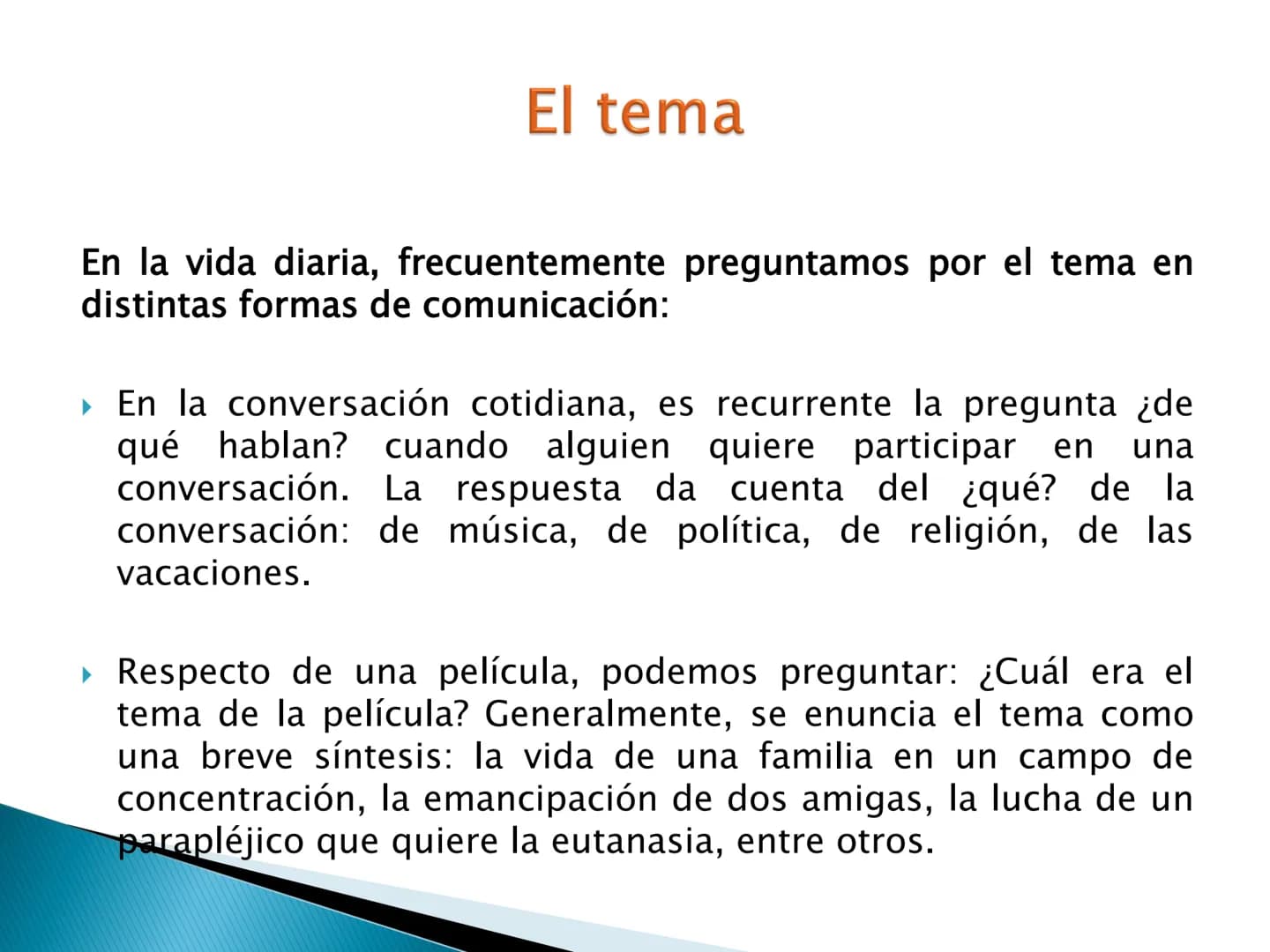 # El tema y las ideas principales # OBJETIVOS DE APRENDIZAJE

► Reconoce la importancia de la idea temática en la
comprensión y producción t