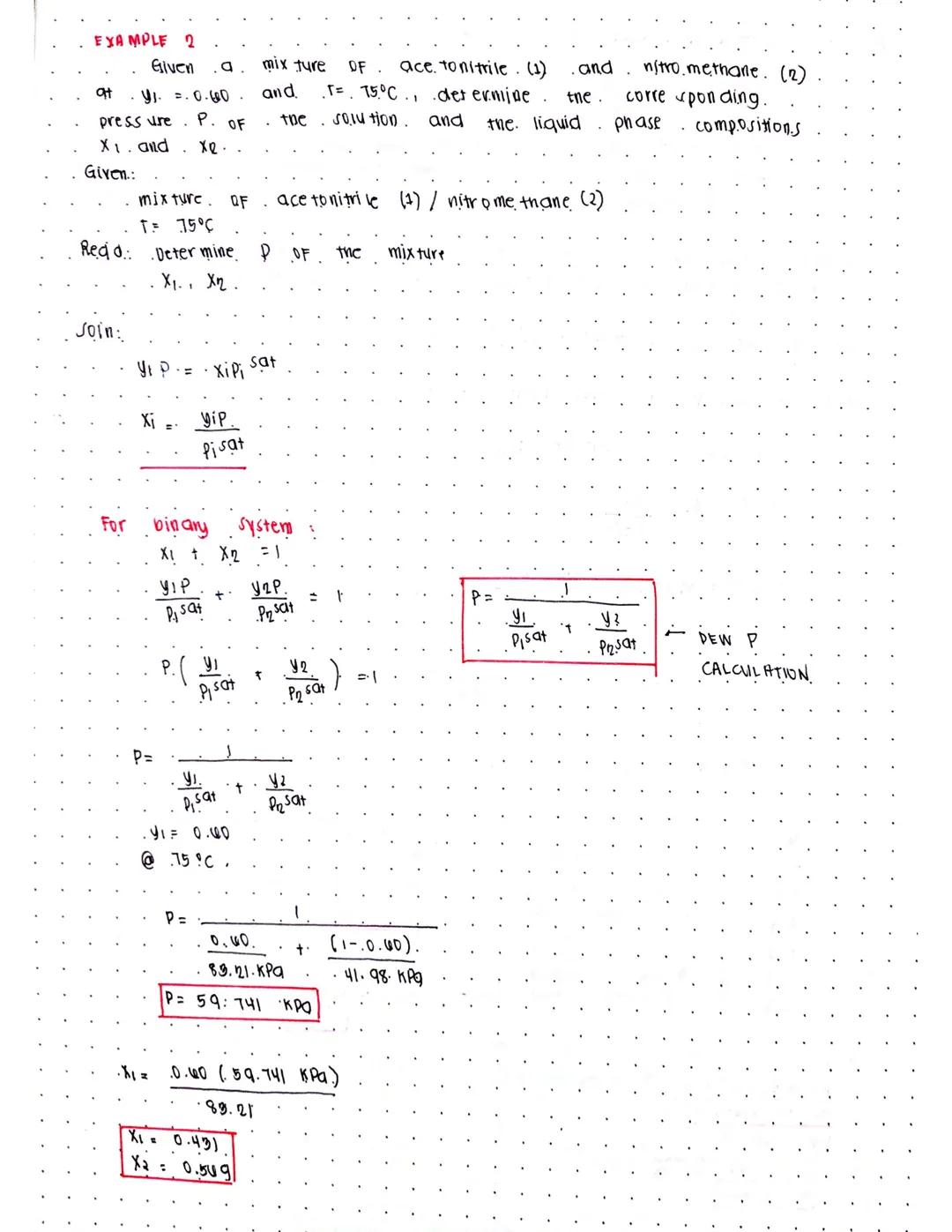 RAOULT'S LAW
• Ass umptions
1) Vapor phase is in the ideal gas state
2) Liquid phase is in ideal solution

• Application
1) LOW to moderate 