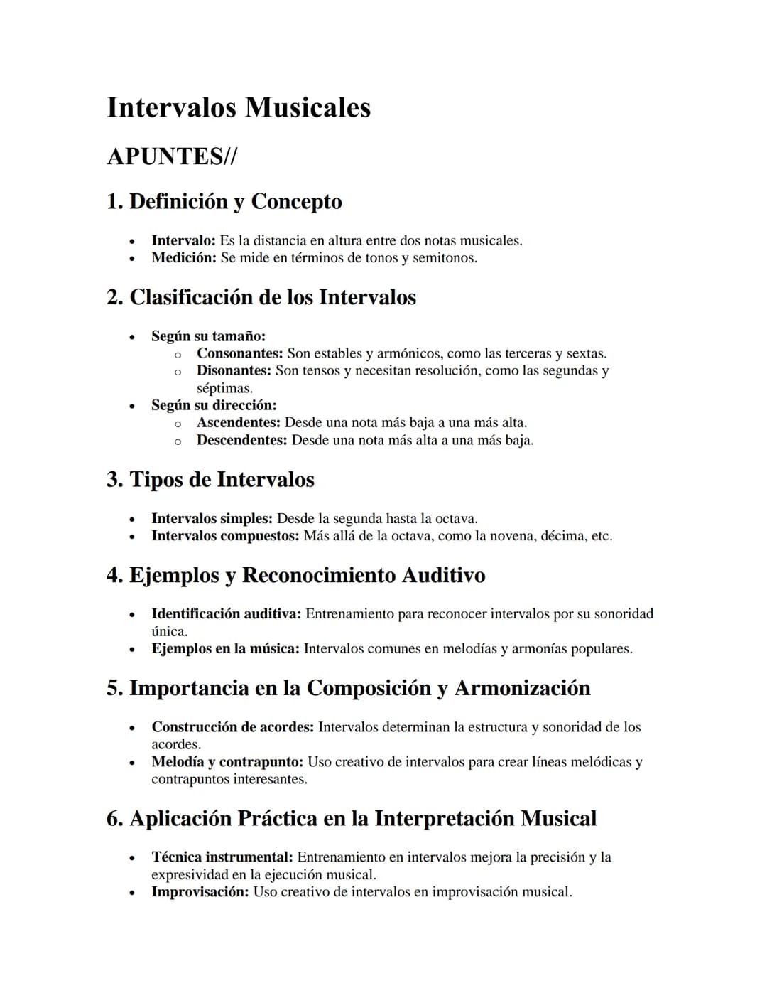 # Intervalos Musicales

APUNTES//

1. Definición y Concepto

-	Intervalo: Es la distancia en altura entre dos notas musicales.
-	Medición: S