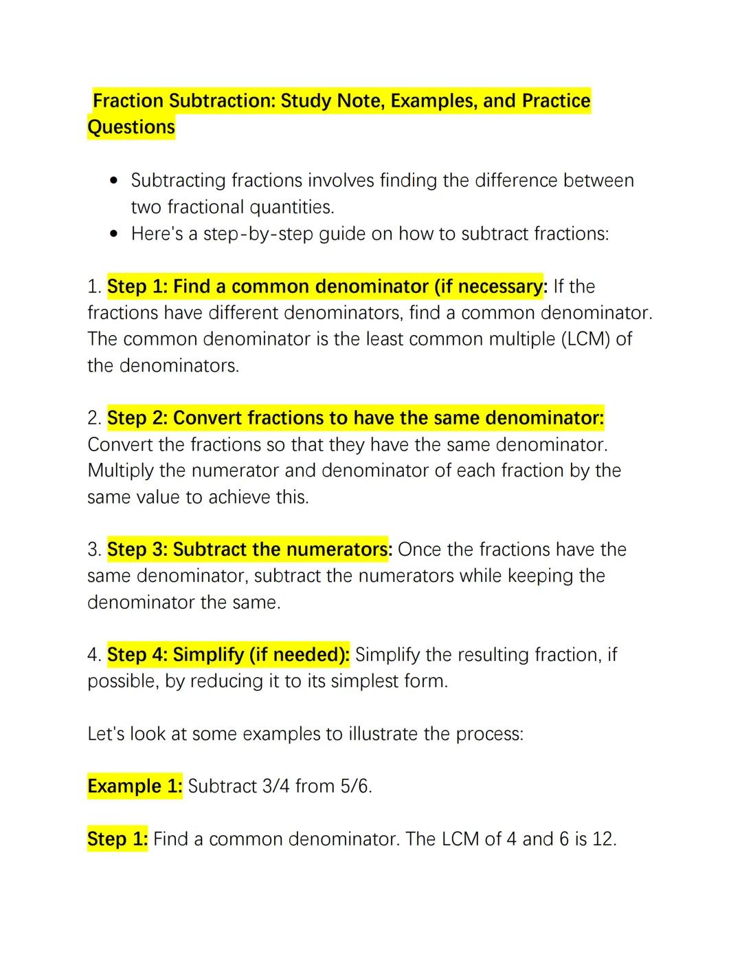 Fraction Subtraction: Study Note, Examples, and Practice
Questions

• Subtracting fractions involves finding the difference between
two frac