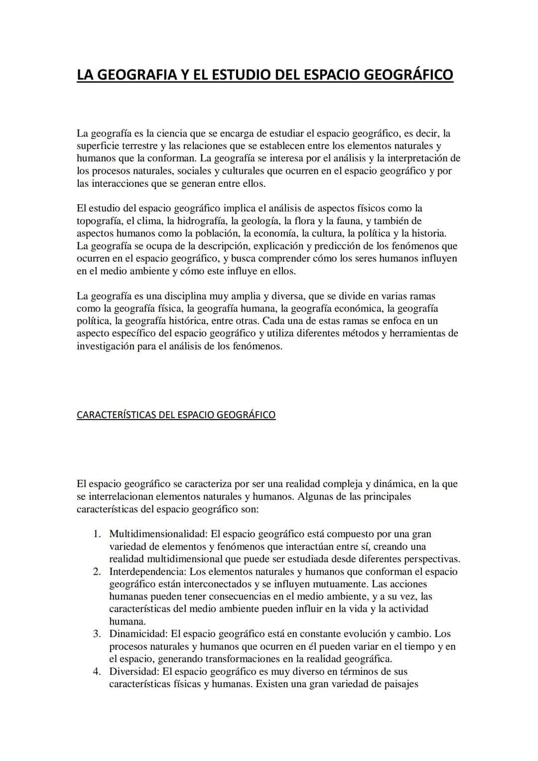 # LA GEOGRAFIA Y EL ESTUDIO DEL ESPACIO GEOGRÁFICO

La geografía es la ciencia que se encarga de estudiar el espacio geográfico, es decir, l