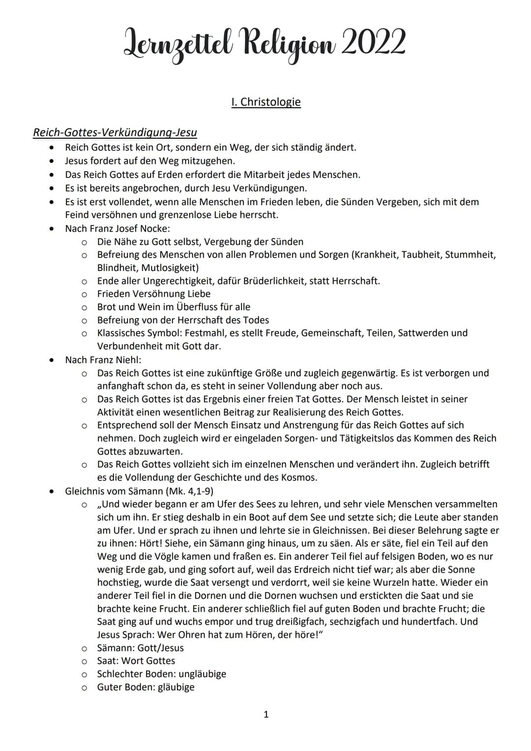 # Lernzettel Religion 2022

I. Christologie

Reich-Gottes-Verkündigung-Jesu

- Reich Gottes ist kein Ort, sondern ein Weg, der sich ständig 