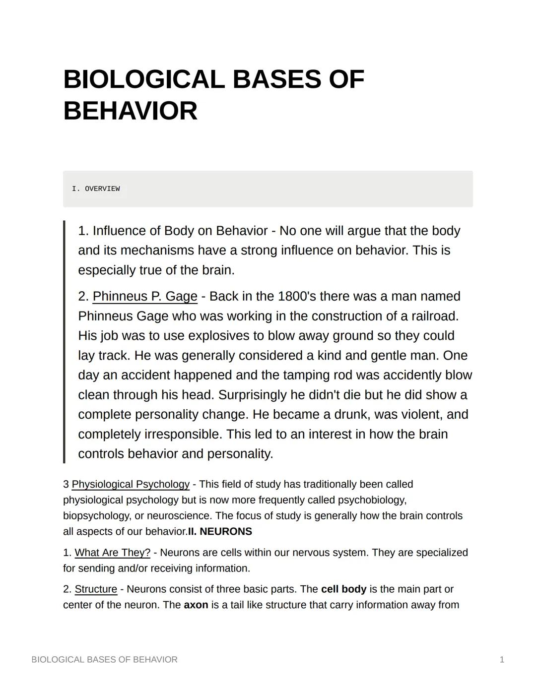 # BIOLOGICAL BASES OF
# BEHAVIOR

I. OVERVIEW

1. Influence of Body on Behavior - No one will argue that the body
and its mechanisms have a 