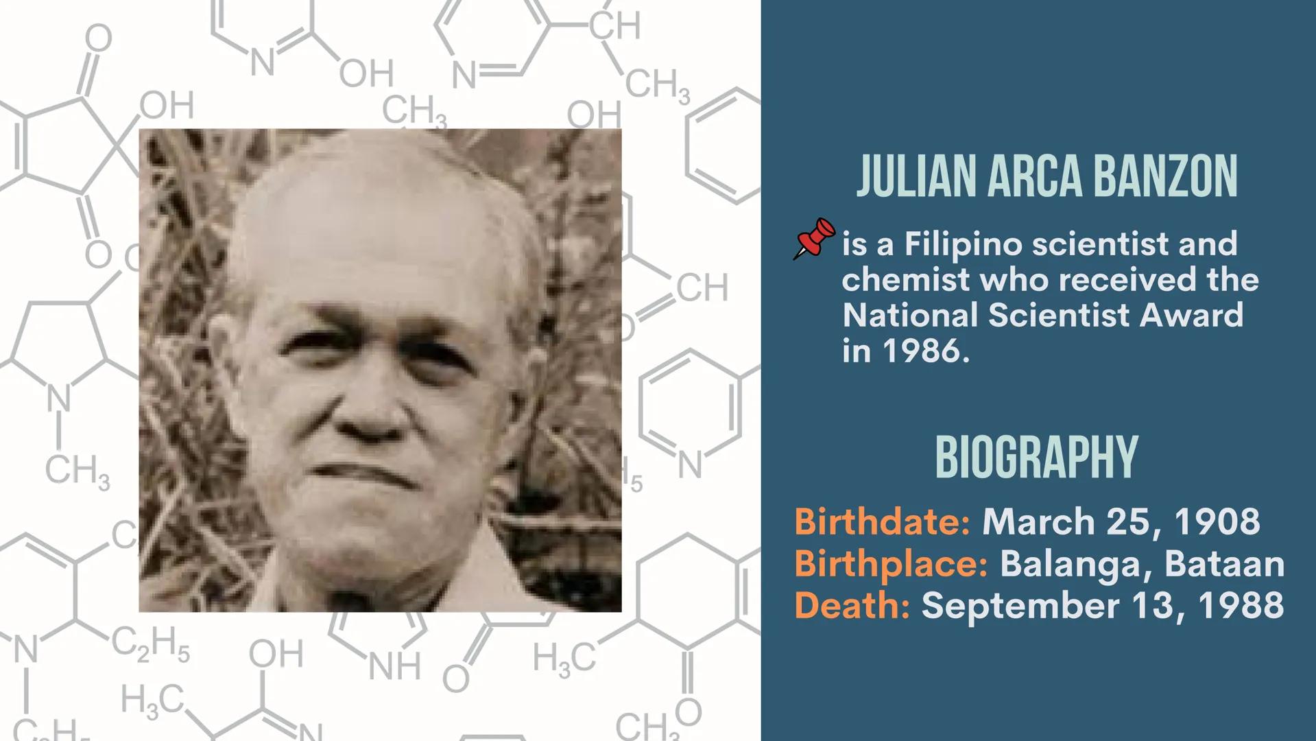 # FILIPINO
# SCIENTISTS
## and their
# CONTRIBUTIONS
GROUP 8 SCIENCE AND TECHNOLOGY

x
x
x
x # JULIAN BANZON N
CH
N
OH
N=
CH3
OH
CH3
OH
CH3
