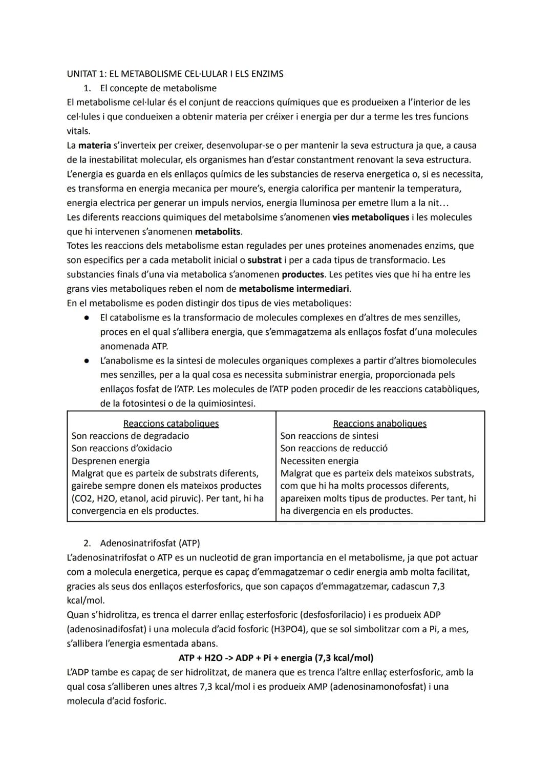 UNITAT 1: EL METABOLISME CEL-LULAR I ELS ENZIMS

1. El concepte de metabolisme

El metabolisme cel·lular és el conjunt de reaccions químique