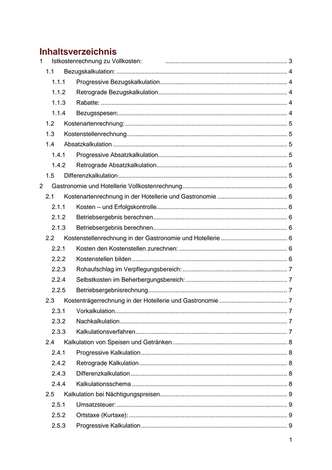 # Inhaltsverzeichnis

1 Istkostenrechnung zu Vollkosten: 3

1.1 Bezugskalkulation: 4

1.1.1 Progressive Bezugskalkulation. 4

1.1.2 Retrogra