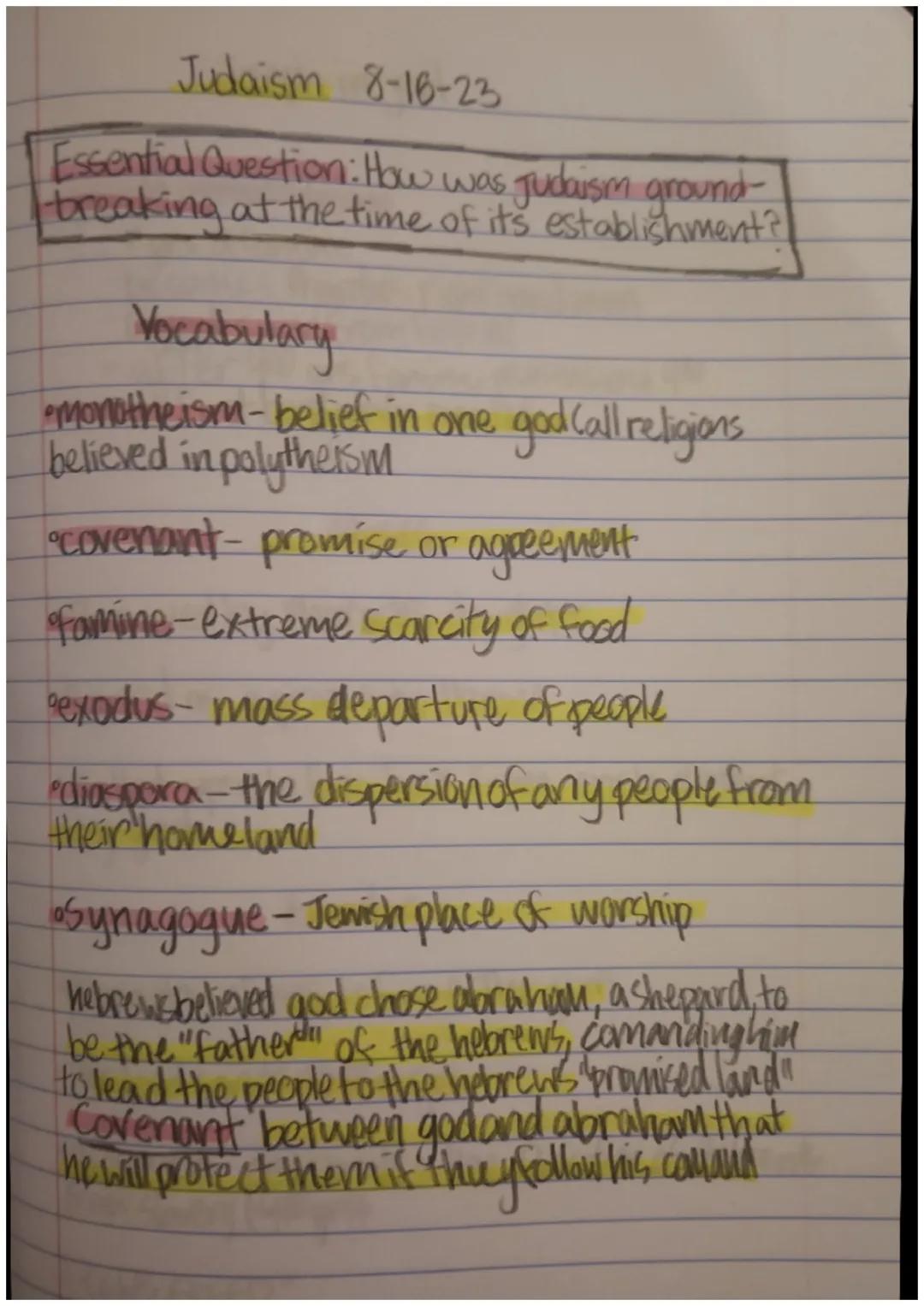 Judaism 8-16-23

Essential Question: How was judaism ground-
breaking at the time of its establishment?

Vocabulary
•monotheism-belief in on
