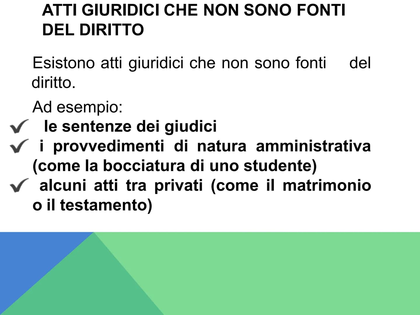# LE FONTI DEL
# DIRITTO # L'ordinamento giuridico e le fonti del diritto

Il diritto è un ordinamento giuridico: un sistema ordinato in
cui