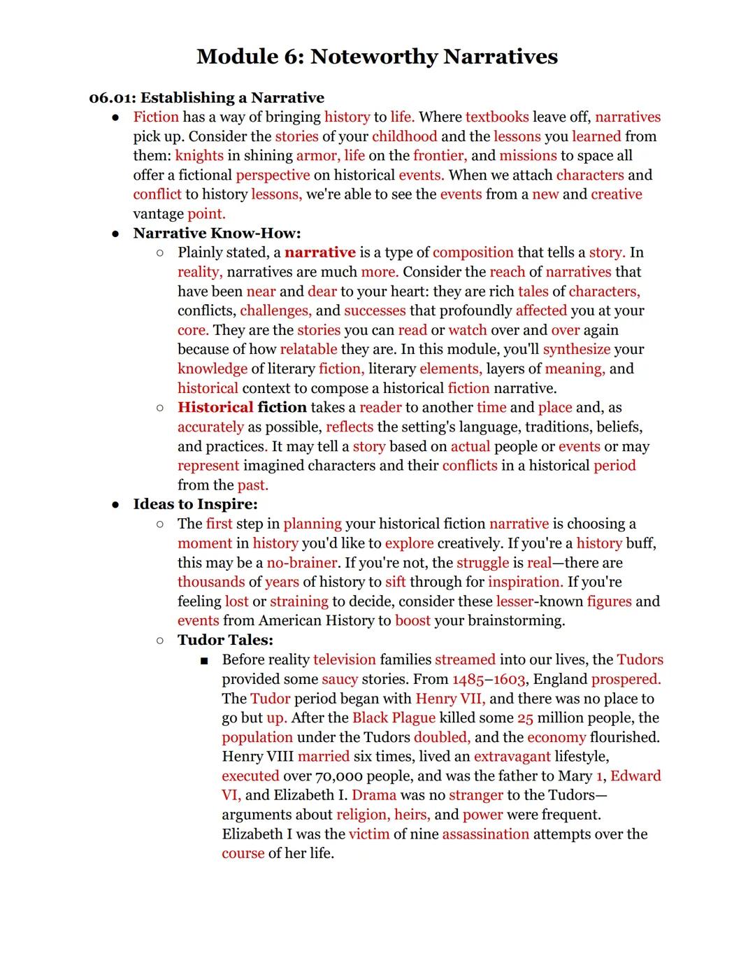 # Module 6: Noteworthy Narratives

06.01: Establishing a Narrative

• Fiction has a way of bringing history to life. Where textbooks leave o