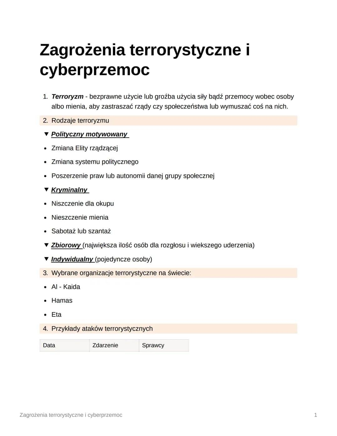 # Zagrożenia terrorystyczne i
cyberprzemoc

1. Terroryzm - bezprawne użycie lub groźba użycia siły bądź przemocy wobec osoby
albo mienia, ab
