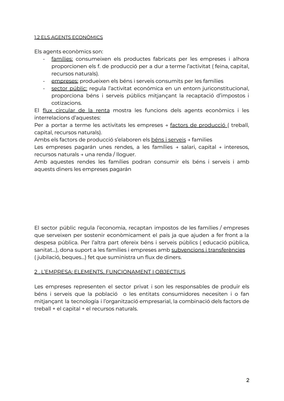# TEMA 1: L'ECONOMIA I L'EMPRESA

1. L'ACTIVITAT ECONÓMICA I ELS SEUS AGENTS

Per satisfer les necessitat de les persones la societat ha de 