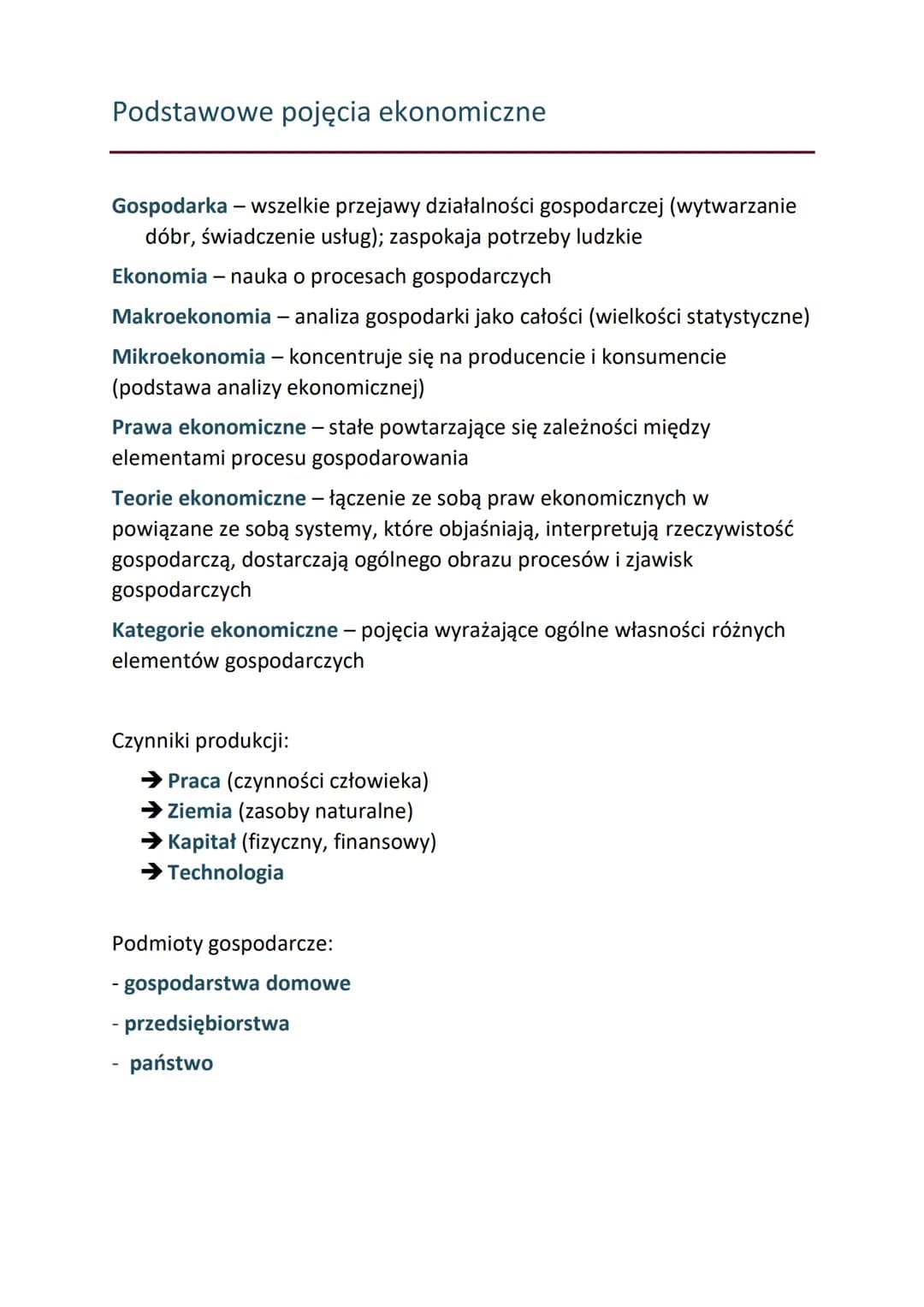 # Podstawowe pojęcia ekonomiczne

Gospodarka - wszelkie przejawy działalności gospodarczej (wytwarzanie
dóbr, świadczenie usług); zaspokaja 