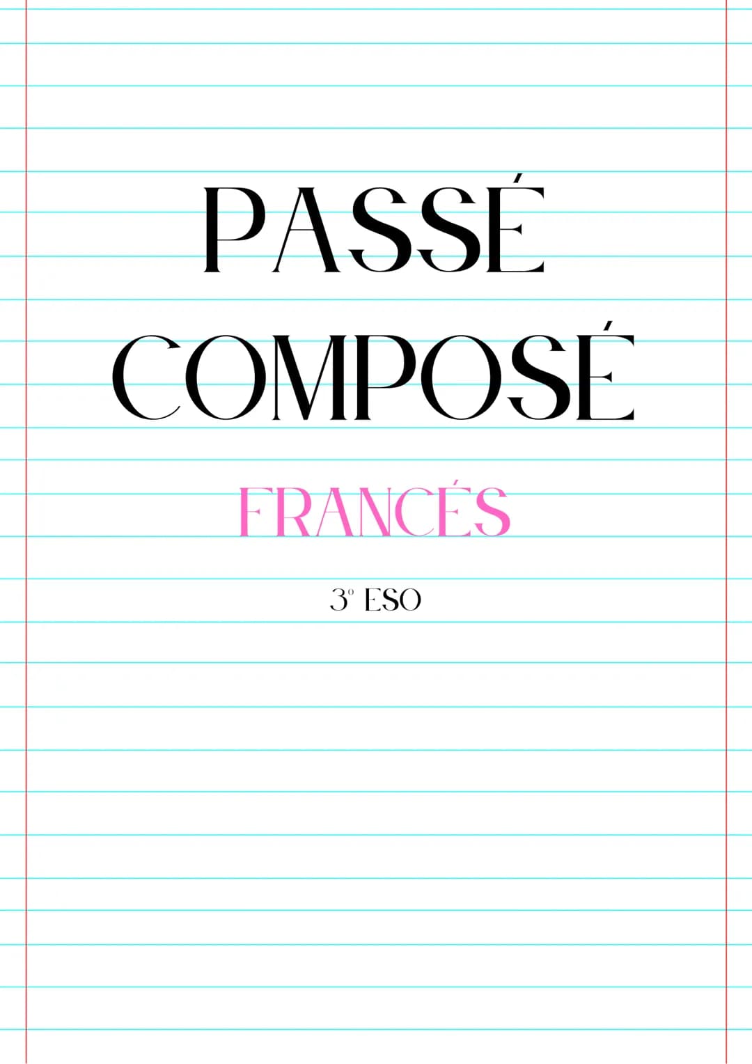 # PASSÉ
# COMPOSÉ
## FRANCÉS
3º ESO SUJETO
+
+
VB. AUX
VB. PP
1) Elegir AUX (AVOIR/ETRE)
14(verbos)
+ compuestos
2) Conjug. AUX
verbos "SE"
