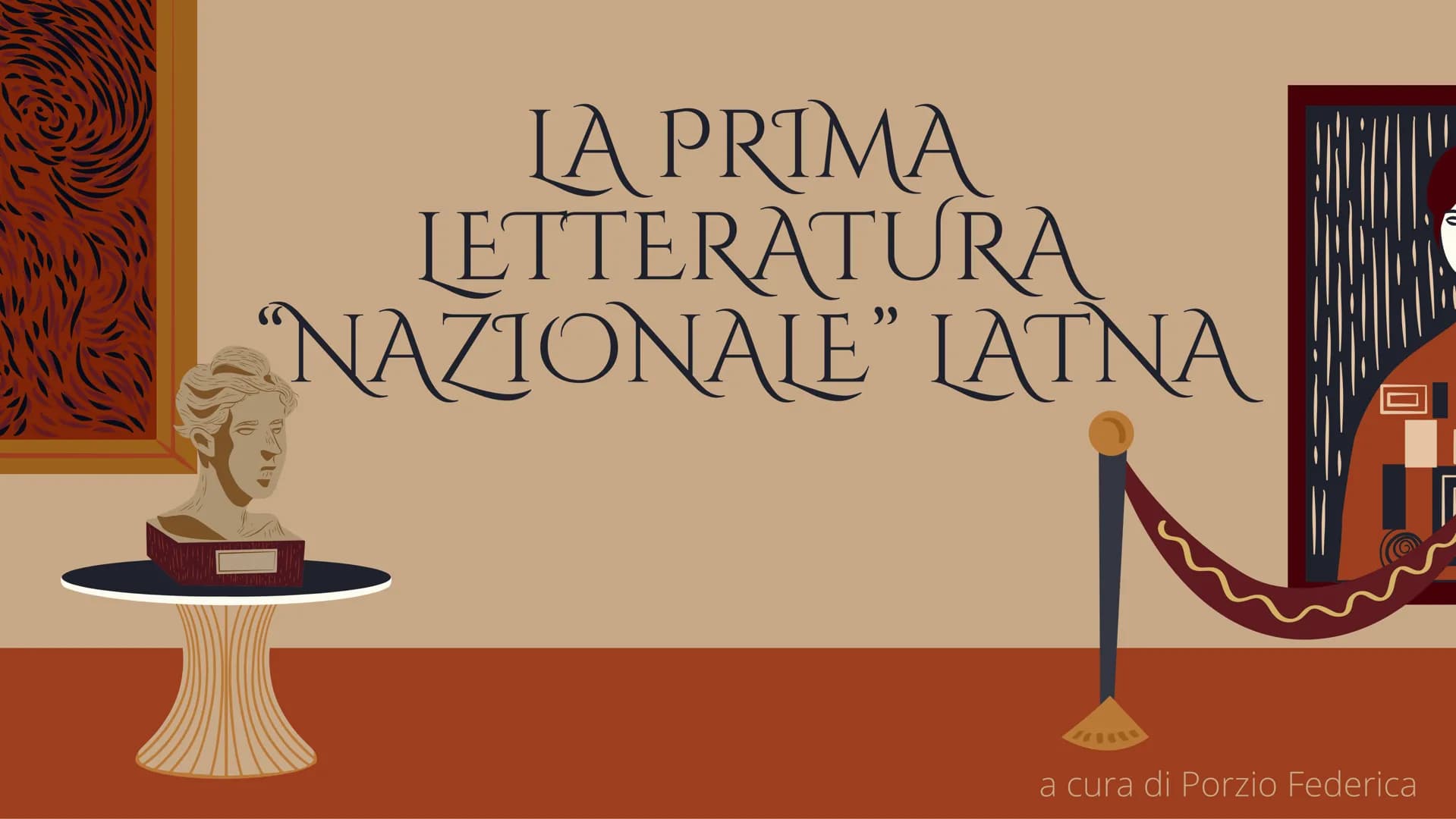 # LA PRIMA
# LETTERATURA
# “NAZIONALE” LATINA

a cura di Porzio Federica # LIVIO ANDRONICO

È considerato il **padre**

**fondatore** della
