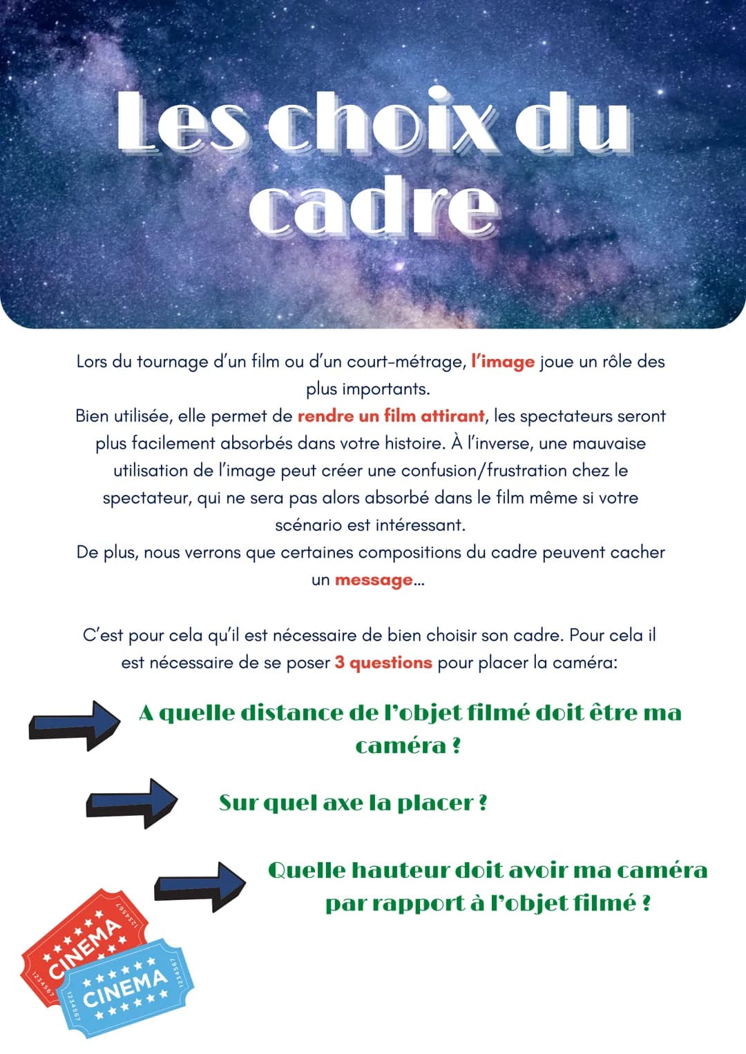 # Les choix du
cadre

Lors du tournage d'un film ou d'un court-métrage, l'image joue un rôle des
plus importants.
Bien utilisée, elle permet